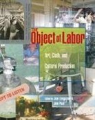 Joan Livingstone, Joan (EDT)/ Ploof Livingstone, Joan Ploof Livingstone, John Ploof, Joan Livingstone, Joan (Professor Livingstone... - The Object of Labor