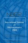 Richard H Clarida, Richard H. Clarida, Richard H. Frankel Clarida, Richard H. Clarida, Jeffrey A. Frankel, Jeffrey A. (Kennedy School of Government) Frankel... - Nber International Seminar on Macroeconomics 2004