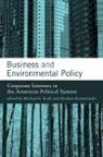 Michael E. (EDT)/ Kamieniecki Kraft, Michael E. (University of Wisconsin-Green B Kraft, Michael E. Kamieniecki Kraft, Sheldon Kamieniecki, Sheldon (University of California) Kamieniecki, Michael E. Kraft... - Business and Environmental Policy