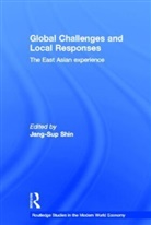 Jang-Sup Shin, Jang-Sup (National University of Singapore Shin, SHIN JANG SUP, Jang-Sup Shin, Jang-Sup (National University of Singapore Shin, Shin Jang-Sup - Global Challenges and Local Responses