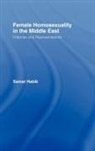 Samar Habib, Samar (University of Sydney Habib, Habib Samar - Female Homosexuality in the Middle East