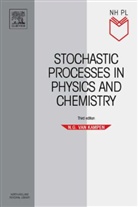 N. G. van Kampen, N.G.Van Kampen, N.G. Van Kampen, N. G. van Kampen, N.G. van Kampen, N.g. (Institute of Theoretical Physics Van Kampen - Stochastic Processes in Physics and Chemistry