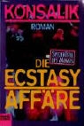 Heinz G. Konsalik - Die Ecstasy Affäre