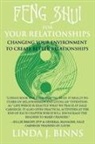 Linda J. Binns - Feng Shui for Your Relationships