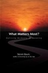 Steven K Baum, Steven K. Baum - What Matters Most?