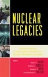 Bryan C. Taylor, Bryan C. Kinsella Taylor, Stephen P Depoe, Stephen P. Depoe, William J Kinsella, William J. Kinsella... - Nuclear Legacies