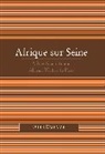 Odile Cazenave - Afrique Sur Seine
