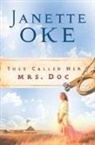 Janette Oke - They Called Her Mrs. Doc