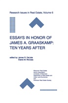 James R. DeLisle, Jame R DeLisle, James R DeLisle, Worzala, Worzala, Elaine Worzala - Essays in Honor of James A. Graaskamp: Ten Years After