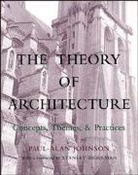 Johnson, Pa Johnson, Paul-Alan Johnson, Rex Johnson, Rex Jr. Johnson, JOHNSON PAUL ALAN - Theory of Architecture