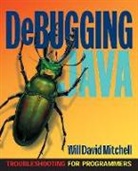 Will D. Mitchell, Will David Mitchell - Debugging Java