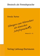 Ursula Turtur - Übungen zum Wortschatz der deutschen Schriftsprache