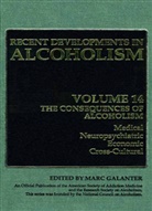 Mar Galanter, Marc Galanter - Recent Developments in Alcoholism - 14: The Consequences of Alcoholism