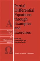 Pap, E Pap, E. Pap, Endre Pap, Arpa Takaci, Arpad Takaci... - Partial Differential Equations through Examples and Exercises
