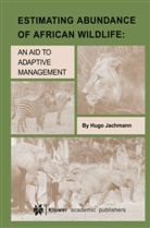 Hugo Jachmann - Estimating Abundance of African Wildlife