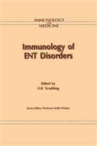 Gleni K Scadding, Glenis K Scadding, Glenis Scadding, Glenis K. Scadding - Immunology of ENT Disorders