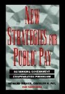 Associates, Charles H Fay, Charles H. Fay, Risher, H Risher, Howard Risher... - New Strategies for Public Pay