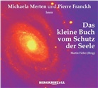 Martin Fieber, Pierre Franckh, Michaela Merten, Marti Fieber, Martin Fieber - Das kleine Buch vom Schutz der Seele, 2 Audio-CD (Audiolibro)