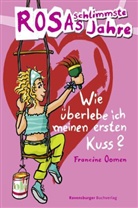 Francine Oomen, BIrgit Schössow - Rosas schlimmste Jahre - Wie überlebe ich meinen ersten Kuss?
