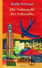 Rafik Schami - Die Sehnsucht der Schwalbe