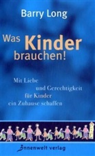Barry Long - Was Kinder brauchen!
