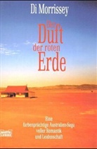 Di Morrissey - Der Duft der roten Erde