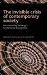 Louis C. Johnston, Johnston Louis C., Bernard Phillips, Bernard S Phillips, Bernard S. Phillips, Bernard/ Johnston Phillips - The Invisible Crisis of Contemporary Society
