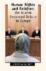 Dominic McGoldrick, McGoldrick Dominic - Human Rights and Religion - The Islamic Headscarf Debate in Europe