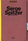 Serge (ILT)/ Smith Spitzer, Serge Spitzer, Tim Nye - Serge Spitzer