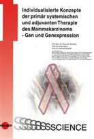Bon, Bonk, Ulrich E. W. Bonk, Burkhard Brandt, Brandt u a, Schlotte... - Individualisierte Konzepte der primär systemischen und adjuvanten Therapie des Mammakarzinoms - Gen und Genexpression