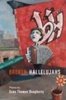 Sean Thomas Dougherty - Broken Hallelujahs