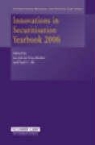 Ali, Paul U. Ali, de Vries, Jan Job de Vries Robbe, Robband - Innovations in Securitisation Yearbook 2006