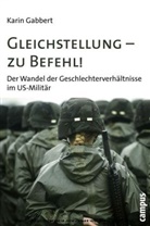 Karin Gabbert - Gleichstellung - zu Befehl!