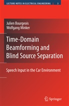 Julie Bourgeois, Julien Bourgeois, Wolfgang Minker - Time-Domain Beamforming and Blind Source Separation