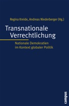 Seyla Benhabib, Hauke Brunkhorst, Sonj Buckel, Regin Kreide, Regina Kreide, Niederberger... - Transnationale Verrechtlichung