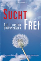 Jan Geurtz - Suchtfrei