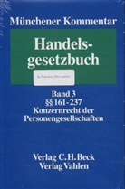 Karsten Schmidt - Münchener Kommentar zum Handelsgesetzbuch - Bd.3: Zweites Buch, Handelsgesellschaften und stille Gesellschaft, Zweiter Abschnitt, Kommanditgesellschaft, Dritter Abschnitt, Stille Gesellschaft, §§ 161-237, Konzernrecht der Personengesellschaften