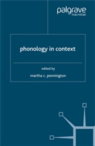 Martha C. Pennington, Pennington, M Pennington, M. Pennington, Martha C. Pennington - Phonology in Context