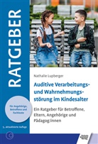 Nathalie Lupberger - Auditive Verarbeitungs- und Wahrnehmungsstörung im Kindesalter