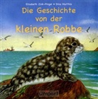 Dina Matthis, Elisabeth Zink-Pingel, Elisabeth Zink-Pingel - Die Geschichte von der kleinen Robbe