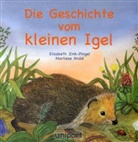 Marliese Arold, Elisabeth Zink-Pingel, Elisabeth Zink-Pingel - Die Geschichte vom kleinen Igel