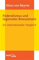 Klaus Von Beyme - Föderalismus und regionales Bewusstsein