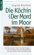 Ingrid Pfeiffer, Vito von Eichborn, Vito von Eichborn - Die Köchin oder Der Mord im Moor