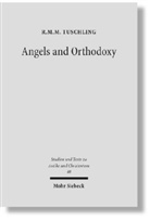 R M M Tuschling, R. M. M. Tuschling - Angels and Orthodoxy