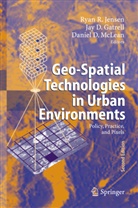 Ja D Gatrell, Jay D Gatrell, Jay D. Gatrell, Ryan R. Jensen, Daniel McLean - Geo-Spatial Technologies in Urban Environments
