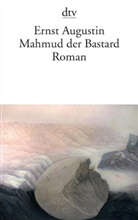 Ernst Augustin - Mahmud der Bastard
