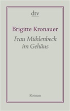Brigitte Kronauer - Frau Mühlenbeck im Gehäus
