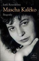 Jutta Rosenkranz - Mascha Kaléko
