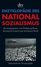 Wolfgan Benz, Hermann Graml, Herman Weiss, Ben, Wolfgan Benz, Wolfgang Benz... - Enzyklopädie des Nationalsozialismus