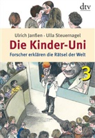 Jansse, Ulrich Janßen, Steuernagel, Ull Steuernagel, Ulla Steuernagel, Klaus Ensikat - Die Kinder-Uni 3. Bd.3